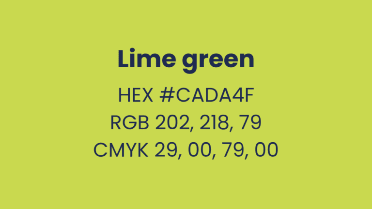Colour breakdown of lime green. HEX is #CADA4F, RGB is 202, 218, 79 and CMYK is 29,00,79,00.