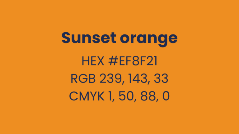 Colour breakdown for sunset orange. HEX is #EF8F21, RGB is 239, 143, 33 and CMYK is 1, 50, 88, 0